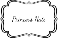 Princess Hats